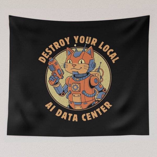 Item preview, Destroy Your Local AI Data Center designed and sold by GODZILLARGE.