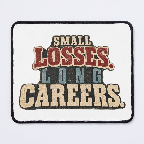 Item preview, Small Losses. Long Careers. Trader Risk Management designed and sold by VolatilityEdge.