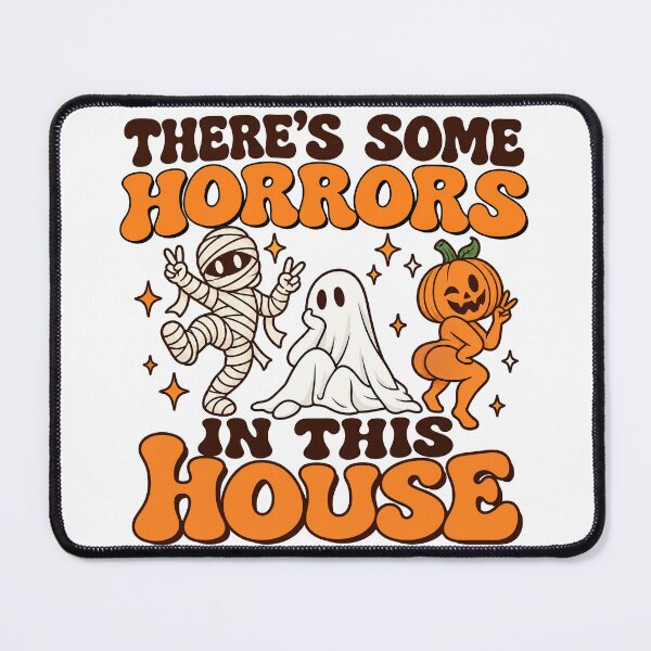 Item preview, Inappropriate Halloween, There's Some Horrors In This House Funny Halloween Horror designed and sold by graphic-genie.