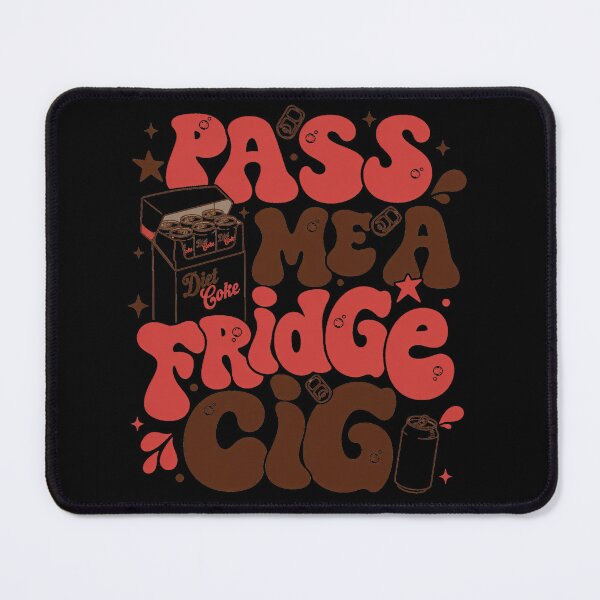 Item preview, Pass Me A Fridge Cig, Diet Coke designed and sold by nasr-say.