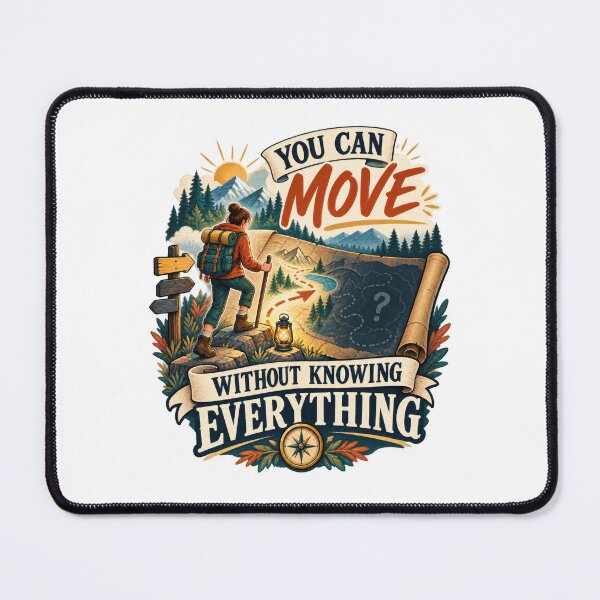 Item preview, You Can Move Without Knowing Everything designed and sold by Mosslume Studio.