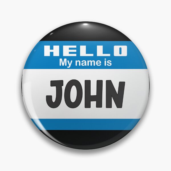 Item preview, Hello My Name is John - Name Tag 2.0  designed and sold by Vector-Artist.