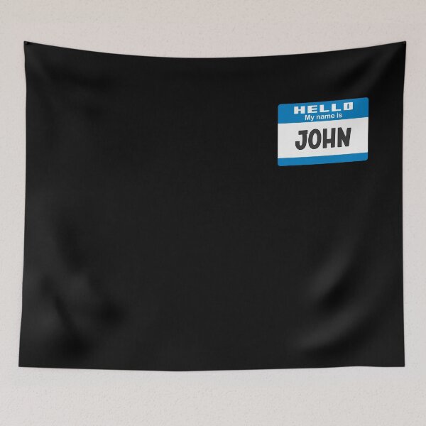 Item preview, Hello My Name is John - Name Tag 2.0  designed and sold by Vector-Artist.