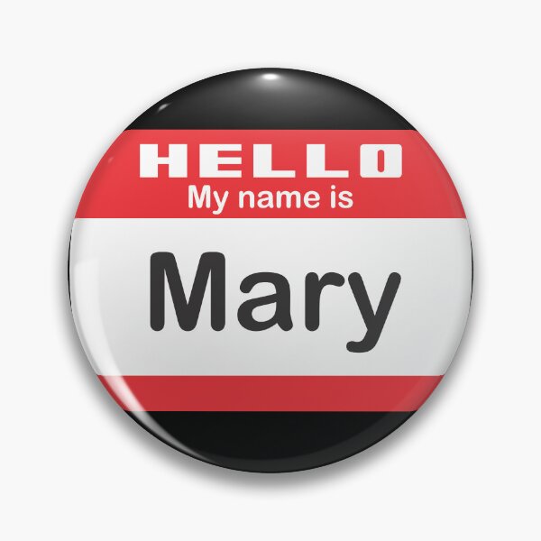 Item preview, Hello My Name is Mary - Name Tag  designed and sold by Vector-Artist.