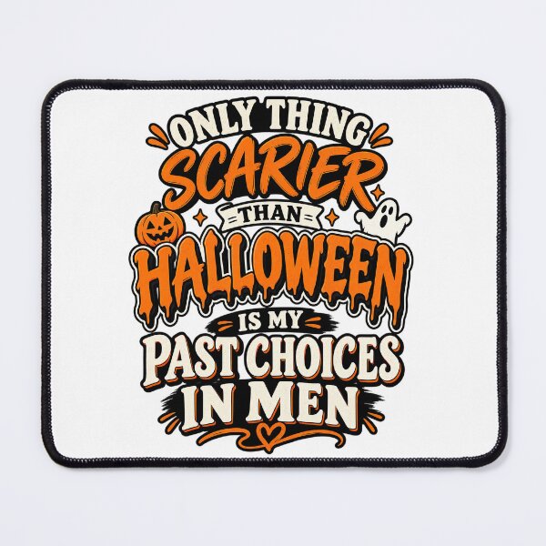 Item preview, Inappropriate Halloween, Only Thing Scarier Than Halloween Is My Past Choices Funny designed and sold by graphic-genie.