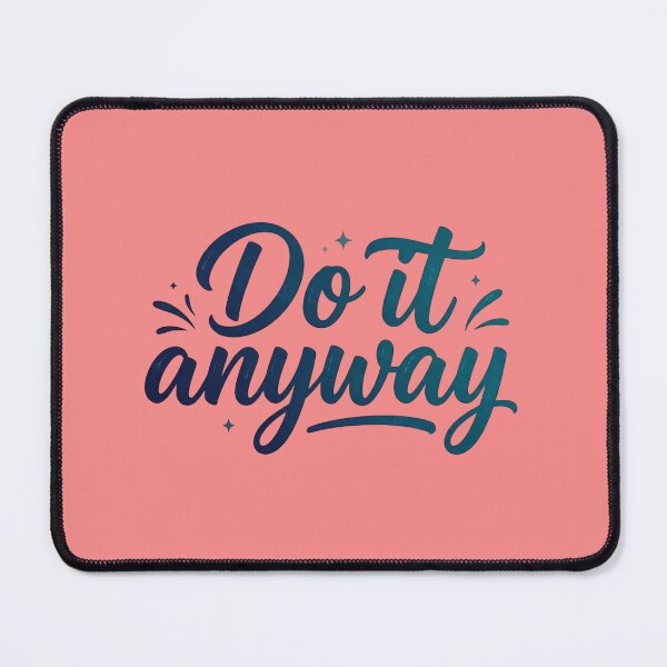 Item preview, Do It Anyway Motivational Quote Discipline Hustle Mindset Design designed and sold by WallMuseStudio .