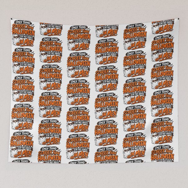 Item preview, Inappropriate Halloween, Only Thing Scarier Than Halloween Is My Past Choices Funny designed and sold by graphic-genie.