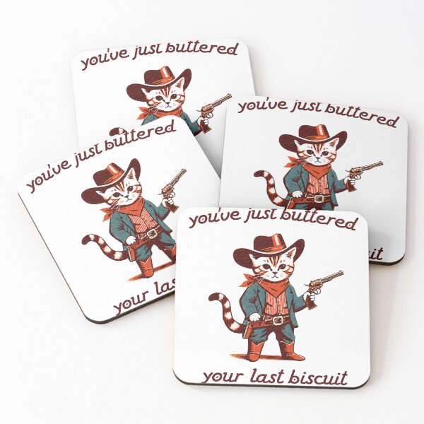 Item preview, You’ve Just Buttered Your Last Biscuit – Funny Cowboy Cat designed and sold by IronLazarus.