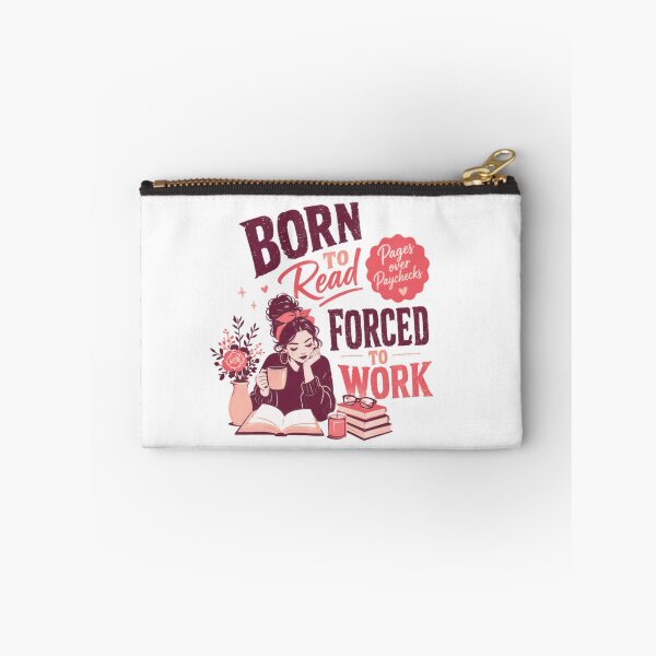 Item preview, Born To Read Forced To Work Pages Over Paychecks Book Lover Bookworm Reader designed and sold by RetroMini2026.