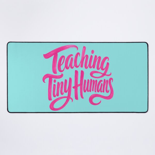 Item preview, Teaching Tiny Humans - Cute Pink Teacher Quote designed and sold by Graphic Vibe Designs.