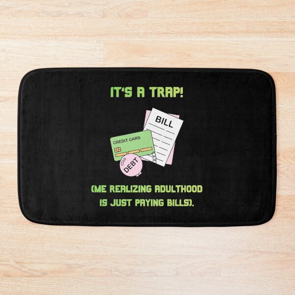 Item preview, Its A Trap Adulthood Bills Funny Sci Fi Parody designed and sold by Mircea786.