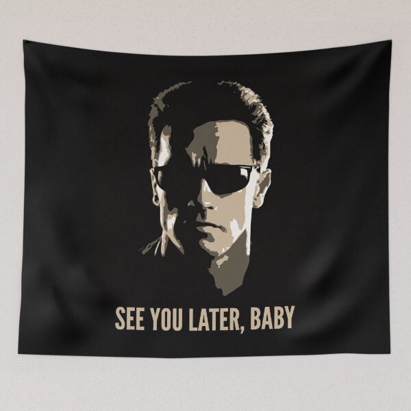 Item preview, See You Later Baby Arnold Schwarzenegger Terminator Portrait designed and sold by Vicky021.