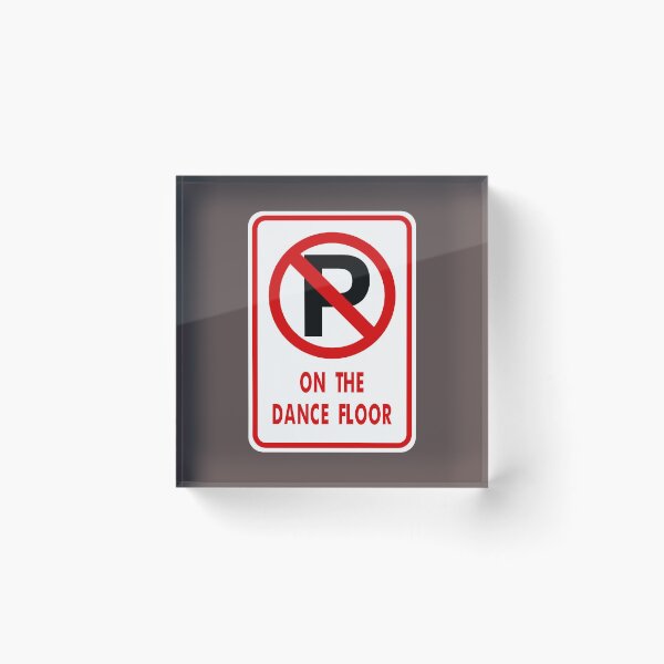 Item preview, No Parking on the Dance Floor designed and sold by Karate Octopus.