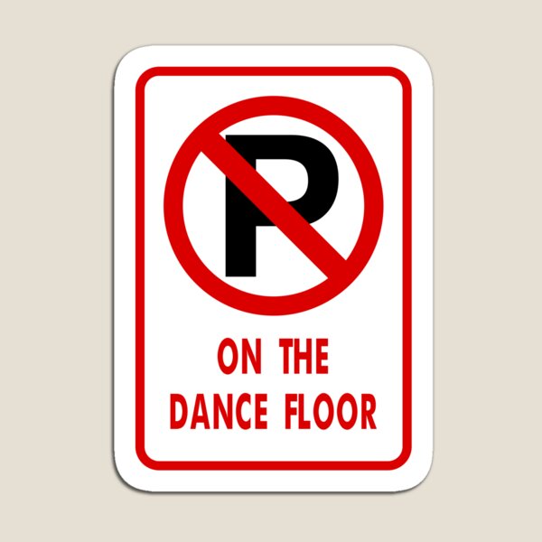 Item preview, No Parking on the Dance Floor designed and sold by Karate Octopus.