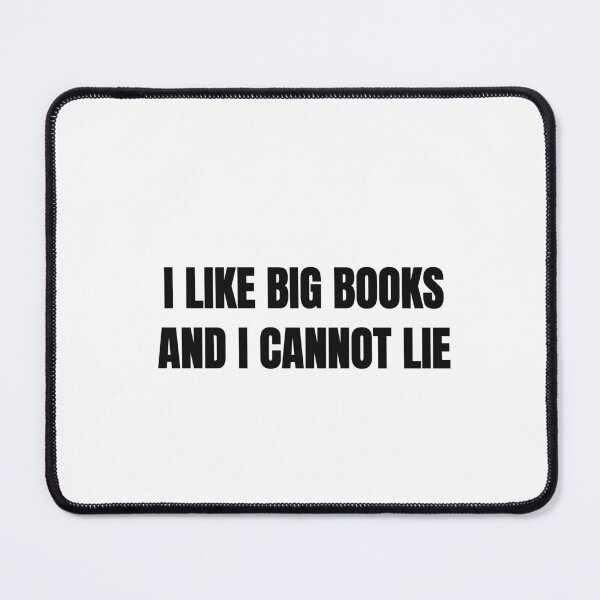 Item preview, I Like Big Books And I Cannot Lie Funny Reader Tee designed and sold by low battery meme design.