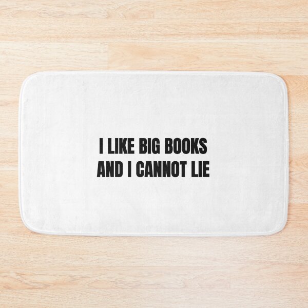 Item preview, I Like Big Books And I Cannot Lie Funny Reader Tee designed and sold by low battery meme design.