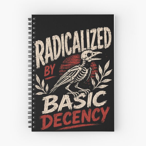 Item preview, Radicalized By Basic Decency Social Justice Activist Statement designed and sold by HumansStuck12.