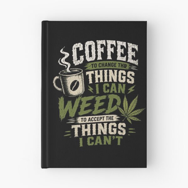 Item preview, Coffee To Change The Things I Can Weed To Accept The Things I Can't Cannabis Coffee Enthusiast designed and sold by HumansStuck12.