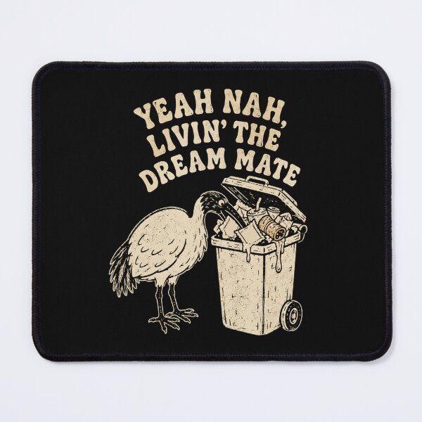 Item preview, Yeah Nah Livin The Dream Mate Funny Bin Chicken Ibis Bird Aussie Slag designed and sold by Yellowriversss.