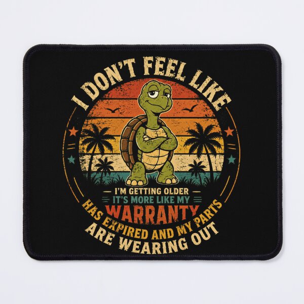 Item preview, I Don't Feel Like I'm Getting Older It's More Like My Warranty Has Expired And My Parts Are Wearing Out Funny Aging Senior Humor Retirement Birthday designed and sold by SkeletonsDanger.