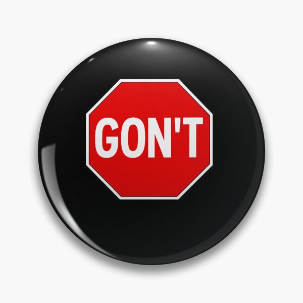 Item preview, GON'T Warning Sign Wordplay designed and sold by elderberry.