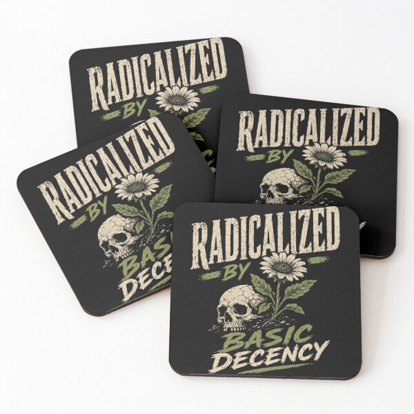 Item preview, Radicalized By Basic Decency Social Justice Activist Political Statement designed and sold by HumansStuck12.