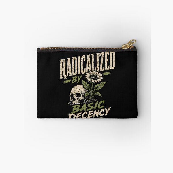 Item preview, Radicalized By Basic Decency Social Justice Activist Political Statement designed and sold by HumansStuck12.
