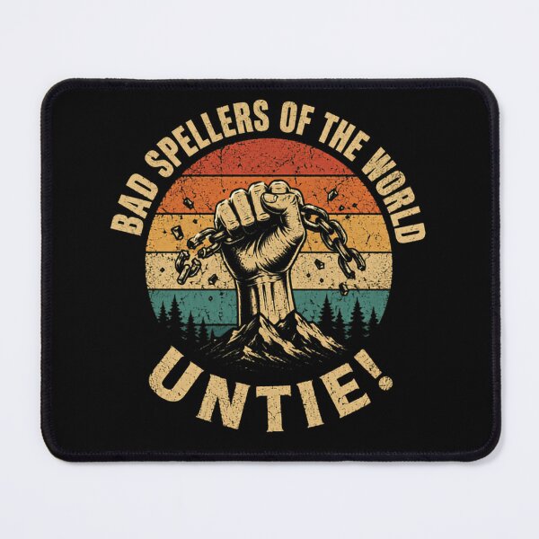 Item preview, Bad Spellers Of The World Untie! Funny Spelling Grammar Joke designed and sold by SkeletonsDanger.
