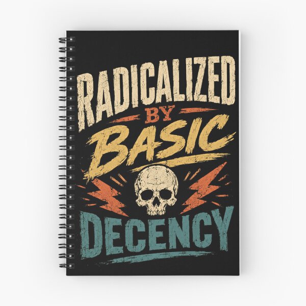 Item preview, Radicalized By Basic Decency Values Statement Human Rights Advocate designed and sold by HumansStuck12.