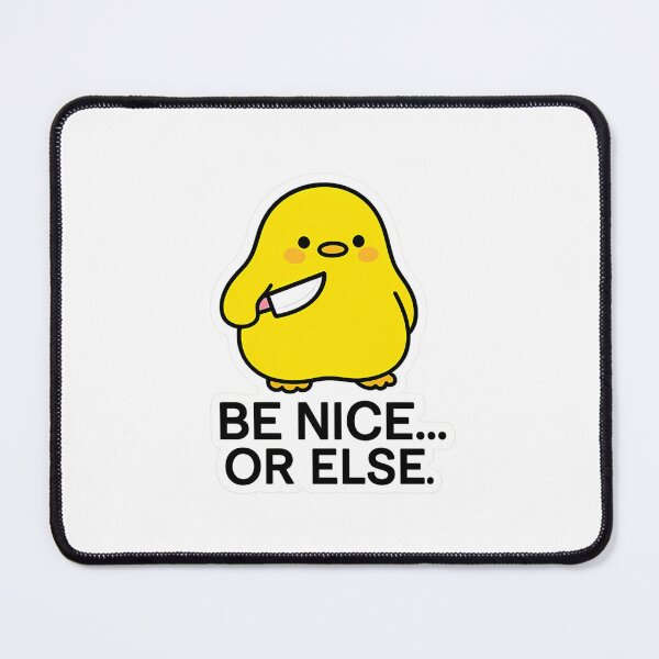 Item preview, Be Nice... Or Else Cute Chick With Knife designed and sold by serah-pasc.