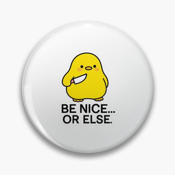 Item preview, Be Nice... Or Else  Cute Chick With Knife designed and sold by serah-pasc.