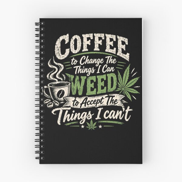 Item preview, Coffee To Change The Things I Can Weed To Accept The Things I Can't Cannabis Humor Coffee Lover designed and sold by HumansStuck12.