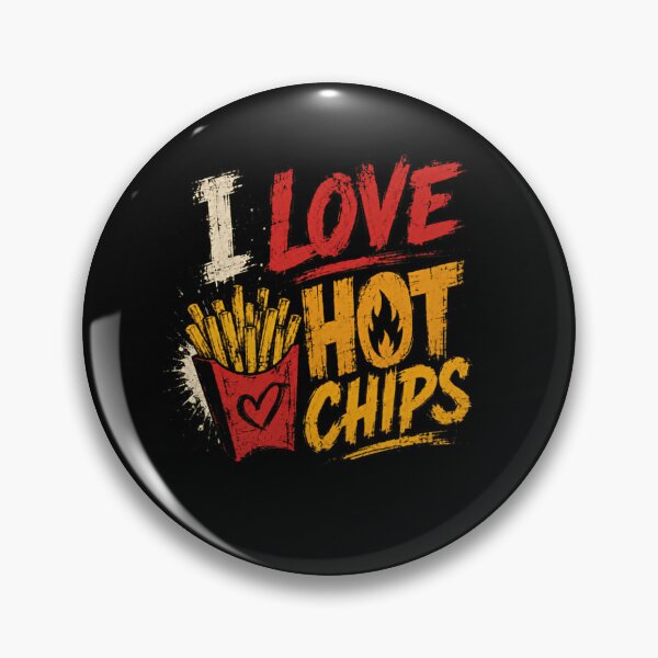 Item preview, I Love Hot Chips Foodie Snack Lover French Fries designed and sold by SkeletonsDanger.