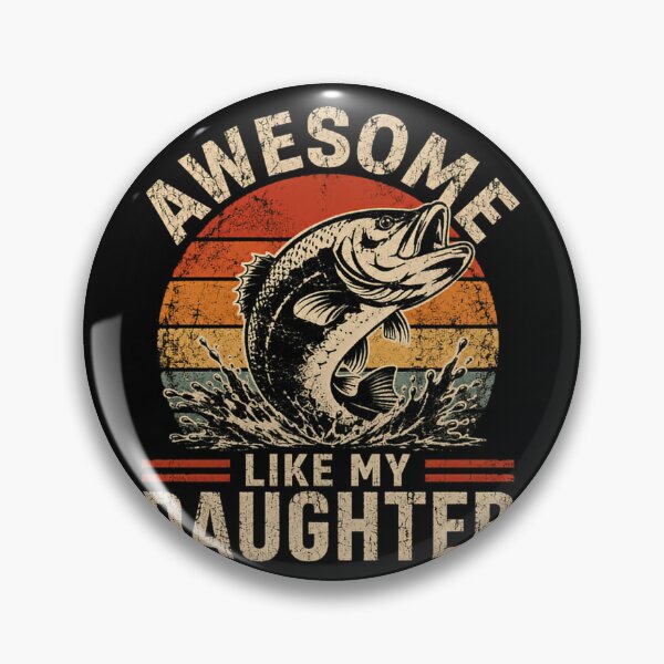 Item preview, Awesome Like My Daughter Fishing Dad Fisherman Angler Bass designed and sold by HumansStuck12.