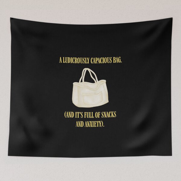 Item preview, Ludicrously Capacious Bag Snacks Anxiety Parody designed and sold by Mircea786.