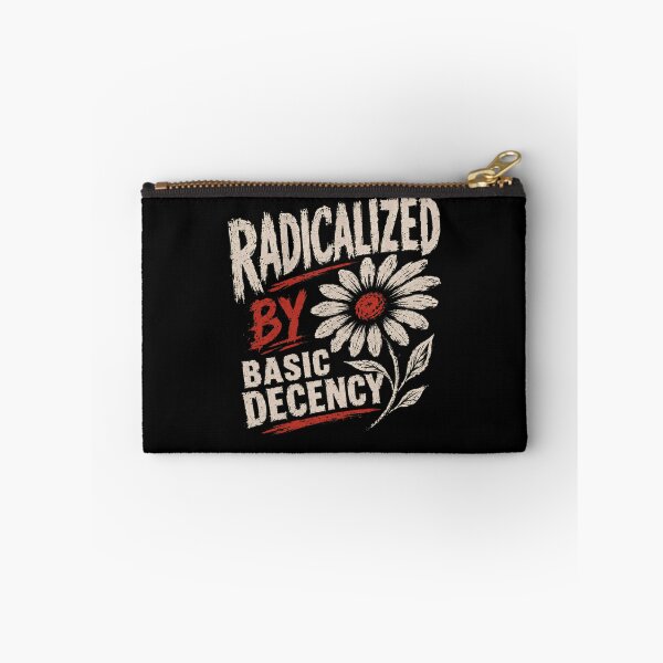 Item preview, Radicalized By Basic Decency Progressive Social Justice Advocate designed and sold by HumansStuck12.