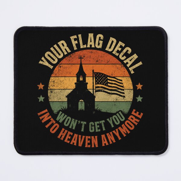 Item preview, Your Flag Decal Won't Get You Into Heaven Anymore Christian Faith Patriotism Belief designed and sold by SkeletonsDanger.