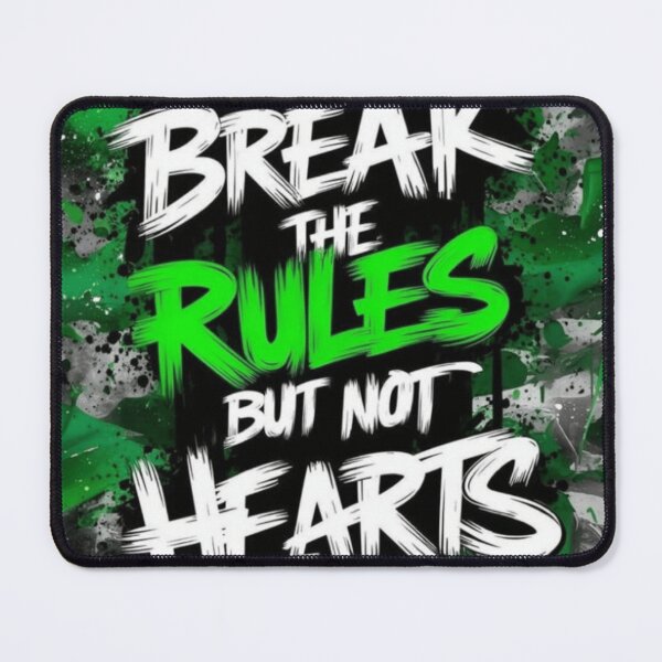 Item preview, We Break the Rules But Not Hearts – Rebel Attitude Quote designed and sold by RajDeals.