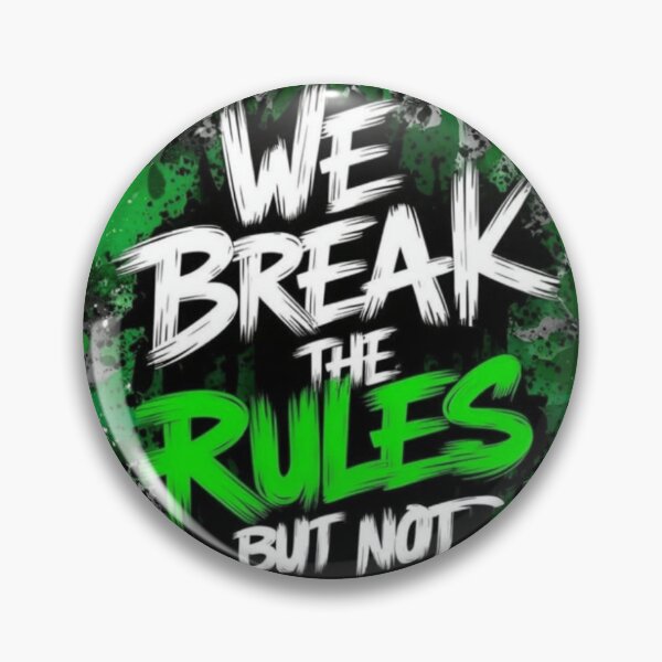 Item preview, We Break the Rules But Not Hearts – Rebel Attitude Quote designed and sold by RajDeals.