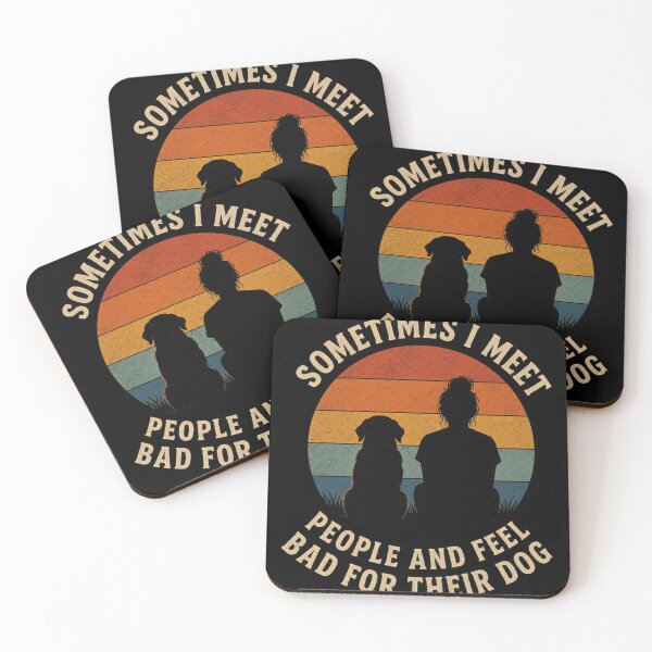 Item preview, Sometimes I Meet People And Feel Bad For Their Dog Dog Lover Pet Owner Humor designed and sold by SkeletonsDanger.