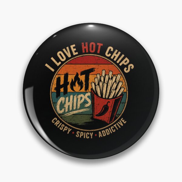 Item preview, I Love Hot Chips Crispy Spicy Addictive Food Lover designed and sold by SkeletonsDanger.