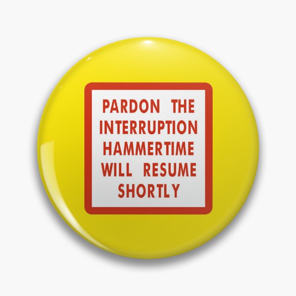 Item preview, Hammertime Will Resume Shortly designed and sold by Karate Octopus.