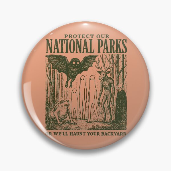 Item preview, Protect Our National Parks, Cryptidcore, Haunt Your Backyard designed and sold by Art-Monnard.
