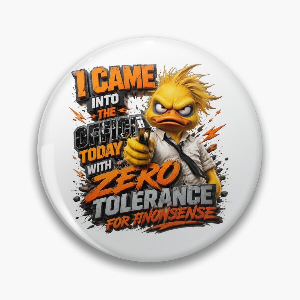 Item preview, I Came Into The Office Today With Zero Tolerance For Nonsense Duck designed and sold by Sovereign Supply Co..