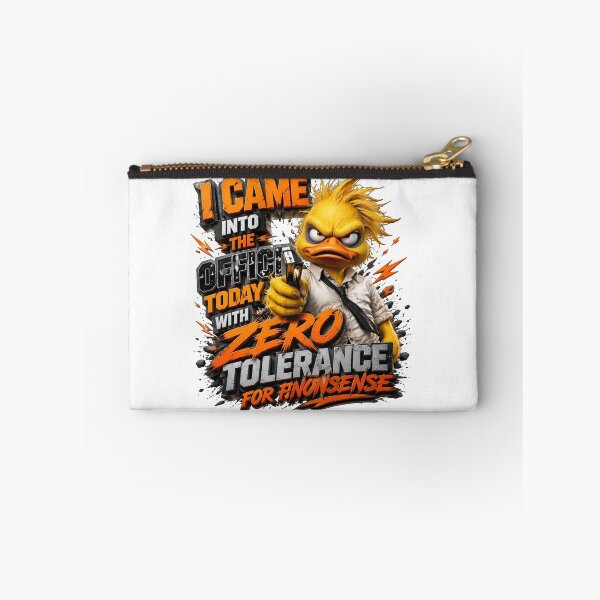 Item preview, I Came Into The Office Today With Zero Tolerance For Nonsense Duck designed and sold by Sovereign Supply Co..