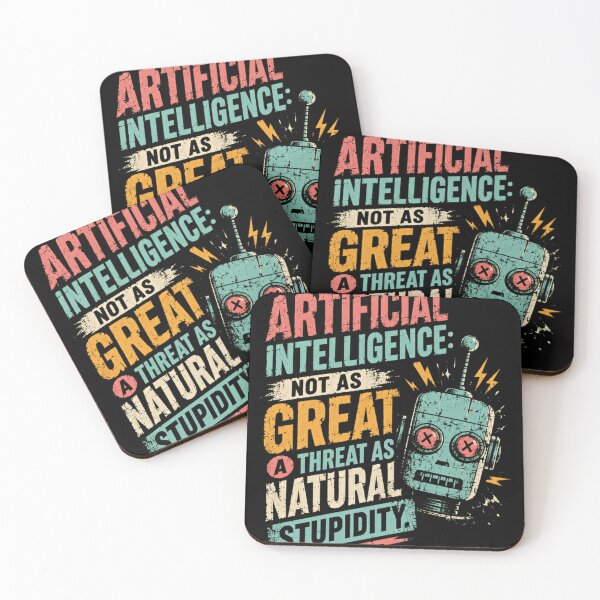 Item preview, Artificial Intelligence: Not As Great A Threat As Natural Stupidity Robot Humor Tech Programmer Sarcasm designed and sold by RetroMini2026.
