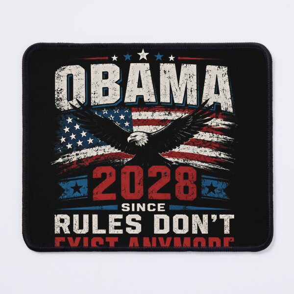 Item preview, Obama 2028 Since Rules Don't Exist Anymore Political Election President Supporter designed and sold by JonesFlora2025.