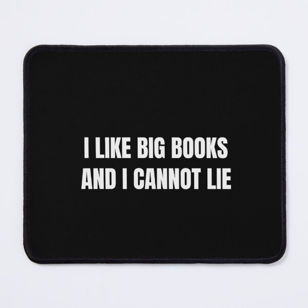 Item preview, I Like Big Books And I Cannot Lie Funny Reader Tee designed and sold by low battery meme design.