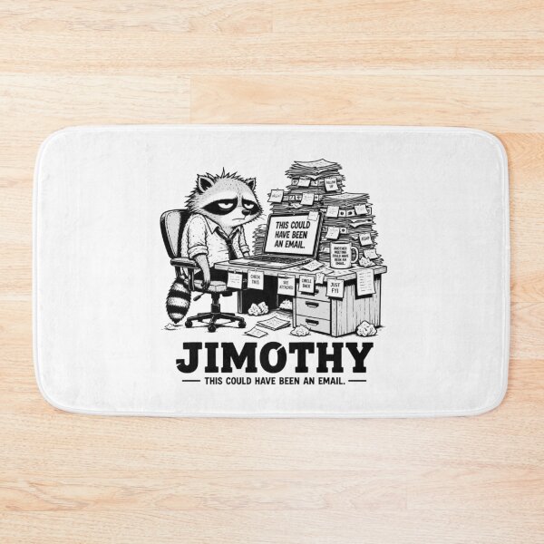 Item preview, Jimothy This Could Have Been an Email Funny Raccoon designed and sold by Cavalier-org.
