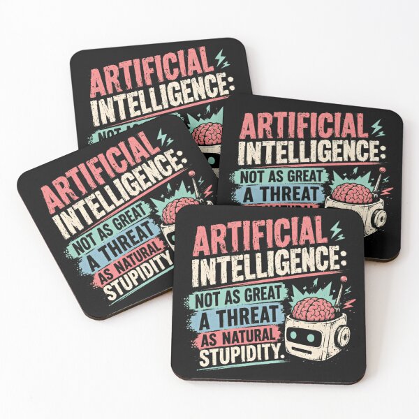 Item preview, Artificial Intelligence: Not As Great A Threat As Natural Stupidity Tech Programmer Humor designed and sold by RetroMini2026.